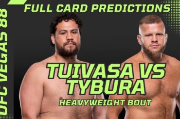 UFC Fight Night Tuivasa vs Tybura Full Card Predictions & Breakdown