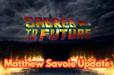 Sabres To The Future - Matthew Savoie Update