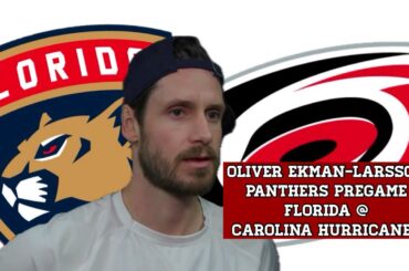 Oliver Ekman-Larsson, Panthers Pregame: Florida at Carolina Hurricanes