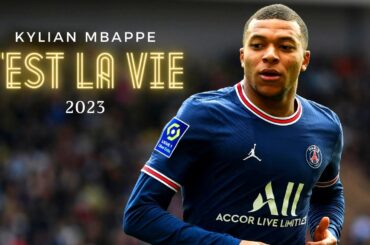 Kylian Mbappe | "C'est La Vie" - Khaled | Skills & Goals 2023