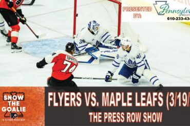 Philadelphia Flyers vs. Toronto Maple Leafs (3/19/24) - The Press Row Show: Pregame, INTs, Postgame