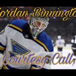 Jordan Binnington "Courtesy Call" HD