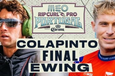 Griffin Colapinto vs Ethan Ewing | MEO Rip Curl Pro Portugal 2024 - Final