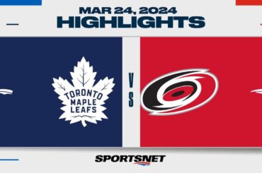 NHL Highlights | Maple Leafs vs. Hurricanes - March 24, 2024