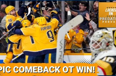 Nashville Predators Stage Epic Third Period Comeback and Get OT Win Over Vegas Golden Knights!