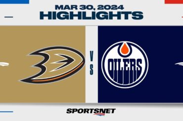 NHL Highlights | Ducks vs. Oilers - March 30, 2024