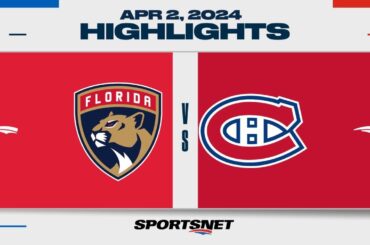 NHL Highlights | Panthers vs. Canadiens - April 2, 2024