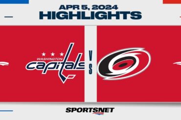 NHL Highlights | Capitals vs. Hurricanes - April 5, 2024