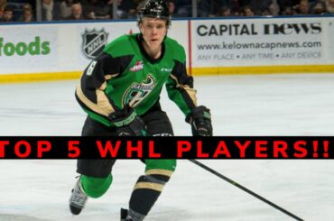 Top 5 WHL Players!!! (2020 NHL Draft Projections)