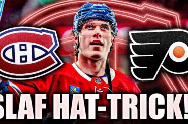 JURAJ SLAFKOVSKY'S FIRST NHL HAT TRICK: MONTREAL CANADIENS DESTROY THE PHILADELPHIA FLYERS 9-3