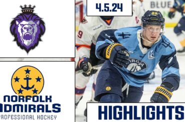 Reading Royals @ Norfolk Admirals | April 5, 2024 | HIGHLIGHTS