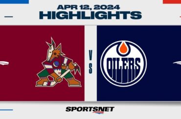 NHL Highlights | Coyotes vs. Oilers - April 12, 2024