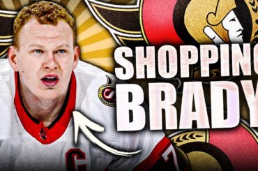 BREAKING: OTTAWA SENATORS SHOPPING BRADY TKACHUK