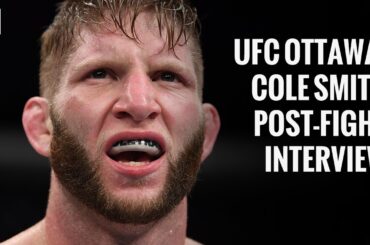 UFC Ottawa: Cole Smith post-fight interview