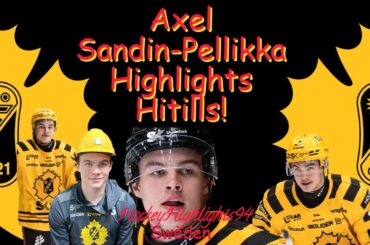 BEST OF AXEL SANDIN-PELLIKKA | SKELLEFTEÅ AIK SO FAR |