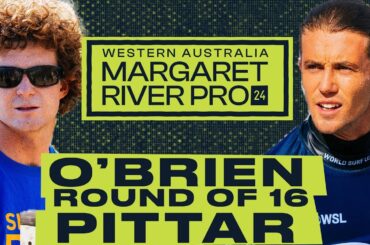 Liam O'Brien vs George Pittar | Western Australia Margaret River Pro 2024 - Round of 16