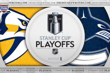 Vancouver Canucks vs Nashville Predators | THW 2024 NHL Playoff Preview Show