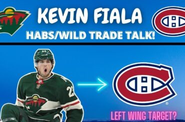 Habs Trade Talk - Kevin Fiala on the Market?