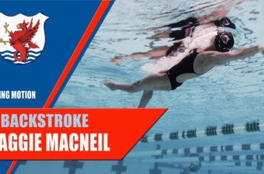 Backstroke Swim Technique - Maggie MacNeil