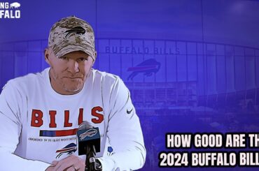 How Good Are The 2024 Buffalo Bills Right Now?