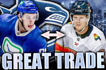 The Olli Juolevi Trade Was A WIN (Thank You Jim) Vancouver Canucks, Florida Panthers News & Rumours