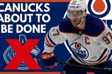 The Edmonton Oilers WILL DESTROY The Vancouver Canucks