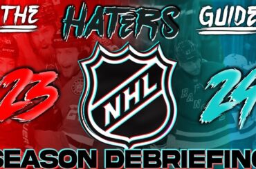 The Haters Guide to the 2023/24 NHL Season: Debriefing