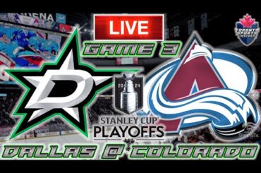 Dallas Stars vs Colorado Avalanche Game 3 LIVE Stream Game Audio | NHL Playoffs Streamcast & Chat