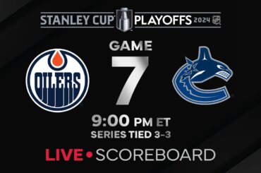 Live Scores and Updates: Vancouver Canucks vs. Edmonton Oilers Gm 7