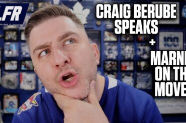 Instant Analysis - HC Craig Berube Speaks & Mitch Marner Rumours Are Heating Up!