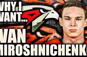 Why I Want: IVAN MIROSHNICHENKO—The Most POLARIZING Prospect (2022 NHL Entry Draft Prospects News)