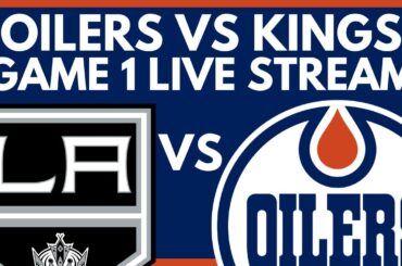 EDMONTON OILERS VS LOS ANGELES KINGS GAME 1 LIVE STREAM | Oilers vs Kings Stanley Cup Playoffs PxP