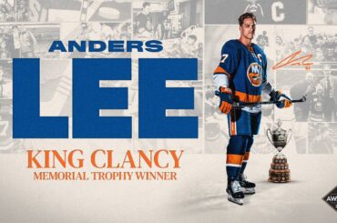 Islanders Captain Anders Lee Wins 2024 King Clancy Memorial Trophy