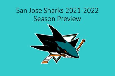 San Jose Sharks 2021-2022 season preview