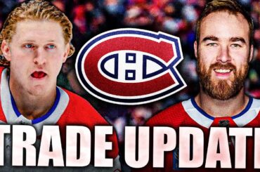 MONTREAL CANADIENS TRADE UPDATE: HABS ON THE MOVE SOON