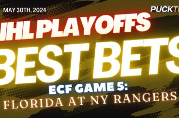 2024 NHL Playoffs Picks & Predictions | Florida Panthers vs New York Rangers Game 5 | PuckTime 5/30