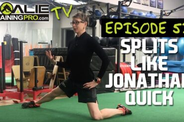 How to do the splits like Jonathan Quick: GTP TV Ep 53