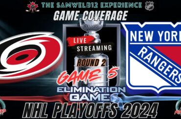 Game 5 CAROLINA HURRICANES vs NEW YORK RANGERS  Coverage - 2024 NHL Playoffs