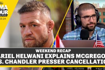 Ariel Helwani Explains What’s Happening With Conor McGregor vs. Michael Chandler | The MMA Hour