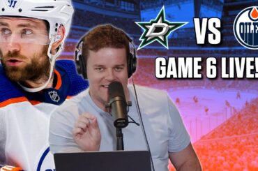 Stanley Cup Playoffs - Edmonton Oilers vs. Dallas Stars Game 6 LIVE w/ Adam Wylde