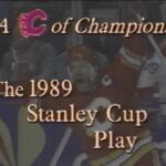 A Calgary Flames Of Champions - The 1989 Stanley Cup