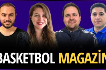 BASKETBOL MAGAZİN | Sezon Finali | Ergin Ataman | Calathes | Tarkan | Uwufufu | EuroLeague