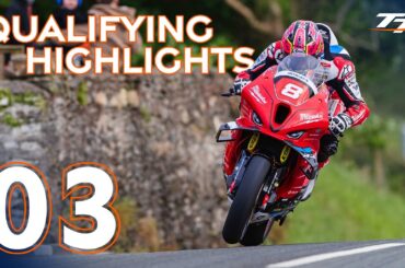 Qualifying 3 - Highlights | 2024 Isle of Man TT Races