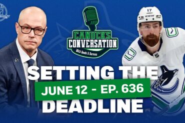 Canucks set the Hronek deadline? ft. Daniel Wagner  | June 12 2024