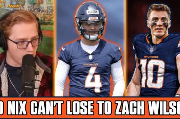 "No Way Zach Wilson Is Passing Nix" | Zach Wilson 'In The Mix' For Broncos Starting QB Job