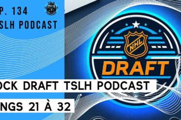 #138. Mock Draft (Rangs 21 à 32) et sujets de l'heure dans la NHL !