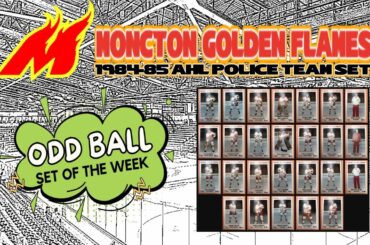 Maiden's Odd Ball Set Of The Week | 1984-85 Moncton Golden Flames AHL Police Set
