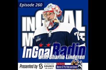 Episode 260 with Charlie Lindgren of the Washington Capitals