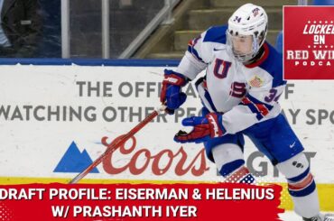 '24 Draft Profile: Cole Eiserman & Konsta Helenius | Featuring Prashanth Iyer of Expected by Whom?