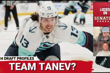 Does Trading For Brandon Tanev Make Sense For The Ottawa Senators? + 2024 NHL Draft Rankings: 7-6